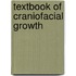 Textbook of Craniofacial Growth
