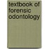 Textbook of Forensic Odontology