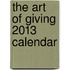 The Art of Giving 2013 Calendar