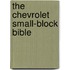 The Chevrolet Small-block Bible