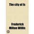 The City of Is; And Other Poems