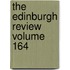 The Edinburgh Review Volume 164
