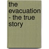The Evacuation - The True Story door Penny Starns