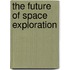 The Future of Space Exploration