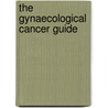 The Gynaecological Cancer Guide door Michael Quinn