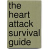 The Heart Attack Survival Guide door Mark Greener