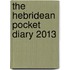 The Hebridean Pocket Diary 2013