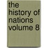 The History of Nations Volume 8