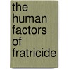 The Human Factors Of Fratricide door Neville A. Stanton
