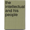 The Intellectual and His People by Jacques Rancière