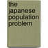 The Japanese Population Problem