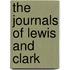 The Journals of Lewis and Clark