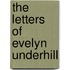 The Letters Of Evelyn Underhill