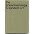 The Phenomenology of Modern Art