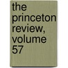 The Princeton Review, Volume 57 by James Manning Sherwood