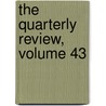 The Quarterly Review, Volume 43 door John Gibson Lockhart