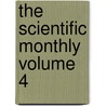 The Scientific Monthly Volume 4 door James McKeen Cattell