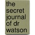 The Secret Journal of Dr Watson