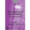 The Semantics Of Clause Linking by Stephen Dixon
