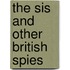 The Sis and Other British Spies
