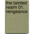 The Tainted Realm 01. Vengeance