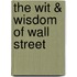 The Wit & Wisdom of Wall Street