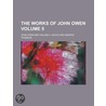 The Works of John Owen Volume 5 door John Owen