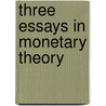 Three Essays in Monetary Theory door Ludwig Van Den Hauwe