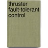 Thruster Fault-Tolerant Control door Edin Omerdic