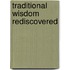 Traditional Wisdom Rediscovered