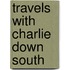 Travels With Charlie Down South