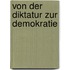 Von Der Diktatur Zur Demokratie