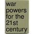 War Powers for the 21st Century