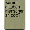 Warum glauben Menschen an Gott? door Detlef Fetchenhauer
