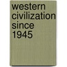 Western Civilization Since 1945 door Patrick H. Hutton