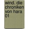 Wind. Die Chroniken Von Hara 01 by Alexey Pehov