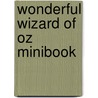Wonderful Wizard of Oz Minibook by Layman Frank Baum