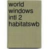 World Windows Intl 2 Habitatswb door Ybm