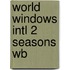 World Windows Intl 2 Seasons Wb