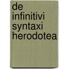 de Infinitivi Syntaxi Herodotea by Ludovicus Heilmann