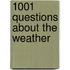 1001 Questions About The Weather