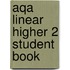 Aqa Linear Higher 2 Student Book