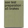 Ase Test Preparation - A5 Brakes door Delmar Publishers