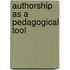 Authorship As A Pedagogical Tool