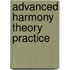 Advanced Harmony Theory Practice