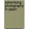 Advertising Photography In Japan door Pie Books
