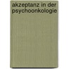 Akzeptanz in der Psychoonkologie door Katja Geuenich