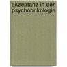 Akzeptanz in der Psychoonkologie by Katja Geuenich