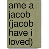 Ame A Jacob (Jacob Have I Loved) by Katherine Paterson