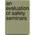 An Evaluation of Safety Seminars